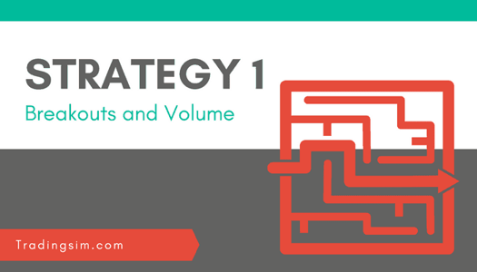 Volume Analysis strategy 1: Breakouts and Volume