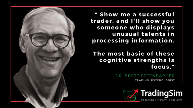 Dr. Steenbarger quote on focus in trading and how that affects trading performance