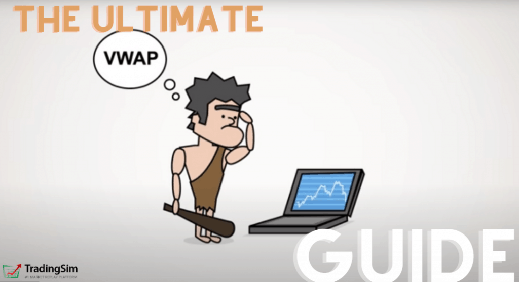 The Ultimate VWAP Guide